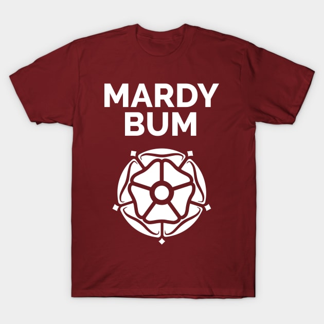 Mardy Bum Yorkshire Rose T-Shirt by Yorkshire Stuff